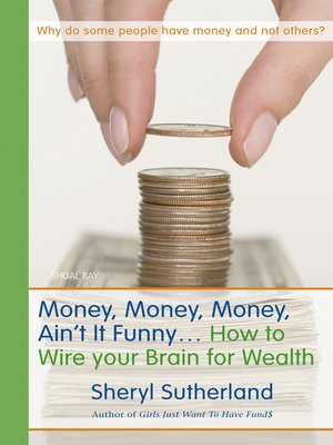 cover image of Money, Money, Money, Ain't It Funny . . .